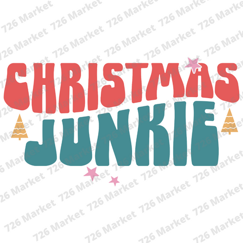 Christmas Junkie HTV Ready to Press Transfer